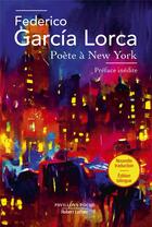Couverture du livre « Poète à New York » de Federico Garcia Lorca aux éditions Robert Laffont
