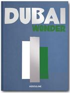 Couverture du livre « Dubaï wonder » de Myrna Ayad aux éditions Assouline