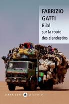 Couverture du livre « Bilal sur la route des clandestins » de Fabrizio Gatti aux éditions Liana Levi