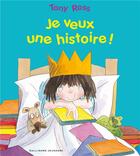 Couverture du livre « Je veux une histoire ! » de Tony Ross aux éditions Gallimard-jeunesse