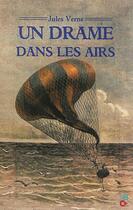 Couverture du livre « Un drame dans les airs » de Jules Verne aux éditions Banquises Et Cometes