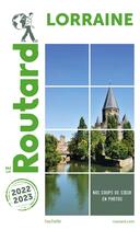 Couverture du livre « Guide du Routard ; Lorraine (édition 2022/2023) » de Collectif Hachette aux éditions Hachette Tourisme