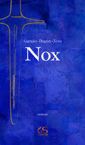 Couverture du livre « Nox » de Garnier et Duguy et Nero aux éditions Le Grand Souffle