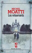 Couverture du livre « Les retournants » de Michel Moatti aux éditions 10/18