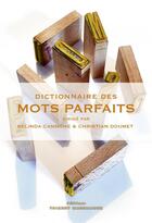 Couverture du livre « Dictionnaire des mots parfaits » de Belinda Cannone et Christian Doumet aux éditions Thierry Marchaisse