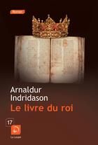 Couverture du livre « Le livre du roi t.1 » de Arnaldur Indridason aux éditions Editions De La Loupe
