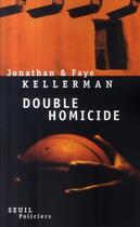 Couverture du livre « Double homicide » de Jonathan Kellerman et Faye Kellerman aux éditions Seuil