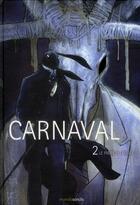 Couverture du livre « Carnaval t.2 ; le frère du diable » de Akalikoushin aux éditions Manolosanctis
