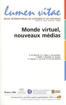 Couverture du livre « Lumen vitae 2011/3 monde virtuel, nouveaux medias » de  aux éditions Lumen Vitae