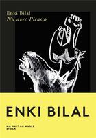Couverture du livre « Nu avec Picasso » de Enki Bilal aux éditions Stock
