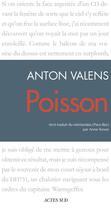 Couverture du livre « Poisson » de Anton Valens aux éditions Editions Actes Sud