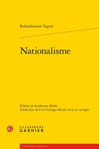 Couverture du livre « Nationalisme » de Rabindranath Tagore aux éditions Classiques Garnier