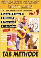 Couverture du livre « Complete classic guitars vol.1 methode rebillard cd » de Eric Perrot aux éditions Jj Rebillard