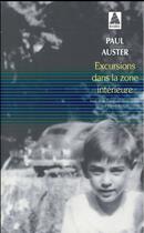 Couverture du livre « Excursions dans la zone intérieure » de Paul Auster aux éditions Actes Sud