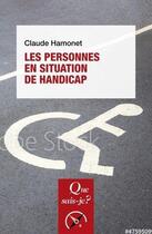Couverture du livre « Les personnes en situation de handicap » de Claude Hamonet aux éditions Que Sais-je ?