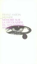 Couverture du livre « Mémoire sur la découverte du magnétisme animal » de Franz Anton Mesmer aux éditions Allia