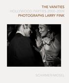 Couverture du livre « Larry fink the vanities hollywood parties 2000-2009 /anglais/allemand » de Luc Sante aux éditions Schirmer Mosel