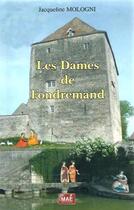 Couverture du livre « Les dames de fonfrémand » de Jacqueline Mologni aux éditions Mae Erti