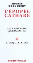Couverture du livre « Coffret Michel Roquebrt ; L'Epopee Cathare » de Michel Roquebert aux éditions Perrin