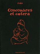 Couverture du livre « Concombres et caetera » de Joko aux éditions Orbis Pictus Club