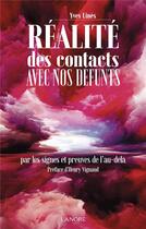 Couverture du livre « Réalité des contacts avec nos défunts : par les signes et preuves de l'au-delà » de Yves Lines aux éditions Lanore