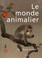 Couverture du livre « Le monde animalier de Ohara Koson » de Nelly Delay aux éditions Langlaude