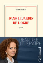 Couverture du livre « Dans le jardin de l'ogre » de Leila Slimani aux éditions Gallimard