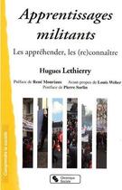 Couverture du livre « Apprentissages militants ; les appréhender, les (re)connaître » de Hugues Lethierry aux éditions Chronique Sociale