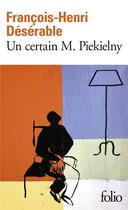 Couverture du livre « Un certain M. Piekielny » de François-Henri Désérable aux éditions Folio