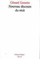 Couverture du livre « Nouveau discours du récit » de Gerard Genette aux éditions Seuil