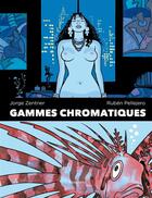 Couverture du livre « Gammes chromatiques » de Ruben Pellejero et Jorge Zentner aux éditions Mosquito