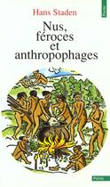 Couverture du livre « Nus, Feroces Et Anthropophages » de Hans Staden aux éditions Points