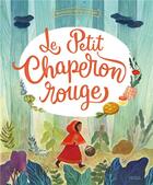 Couverture du livre « Le Petit Chaperon Rouge » de Sophie De Mullenheim et Amelie Videlo aux éditions Fleurus