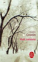 Couverture du livre « Huit saisons » de Justin Cronin aux éditions Le Livre De Poche