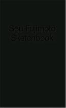 Couverture du livre « Sou fujimoto sketchbook » de Fujimoto Sou aux éditions Lars Muller