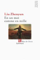 Couverture du livre « En un mot comme en mille » de Liu Zhenyun aux éditions Gallimard