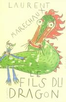 Couverture du livre « Le fils du dragon » de Laurent Marechaux aux éditions Le Dilettante