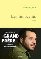 Couverture du livre « Les innocents » de Mahir Guven aux éditions Grasset Et Fasquelle