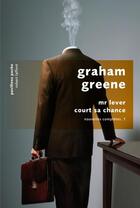Couverture du livre « Mr. Lever court sa chance » de Graham Greene aux éditions Robert Laffont