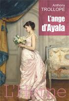 Couverture du livre « L'ange d'ayala » de Anthony Trollope aux éditions L'herne