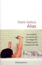 Couverture du livre « Alias » de Claire Gallois aux éditions Flammarion