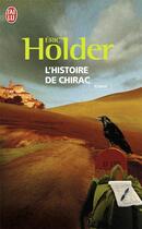 Couverture du livre « L'histoire de chirac » de Eric Holder aux éditions J'ai Lu