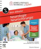 Couverture du livre « Bien débuter ; neurologie-neurochirurgie » de Blandine Chauviere et Audrey Oulebsir aux éditions Elsevier-masson