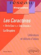 Couverture du livre « La bruyere, les caracteres - 'de la cour', 'des grands » de Calais aux éditions Ellipses Marketing