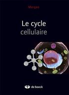 Couverture du livre « Le cycle cellulaire » de Morgan aux éditions De Boeck Superieur