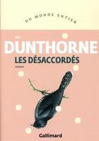 Couverture du livre « Les désaccordés » de Joe Dunthorne aux éditions Gallimard