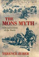 Couverture du livre « The Mons Myth » de Zuber Terence aux éditions History Press Digital
