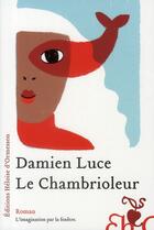 Couverture du livre « Le chambrioleur » de Damien Luce aux éditions Heloise D'ormesson