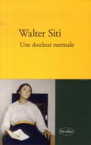 Couverture du livre « Une douleur normale » de Walter Siti aux éditions Verdier