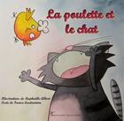 Couverture du livre « La poulette et le chat » de France Quatromme et Raphaelle Albert aux éditions Volpiliere
